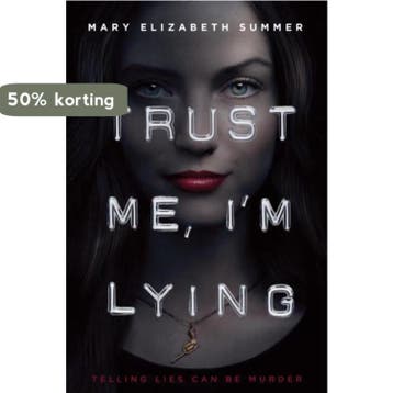 Trust Me, Im Lying 9780385744133 Mary Elizabeth Summer, Verzenden, Mary Elizabeth Summer