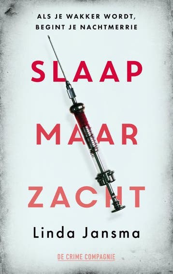 Slaap maar zacht / Crème de la crime 9789461095299, Verzenden, Zo goed als nieuw, Linda Jansma