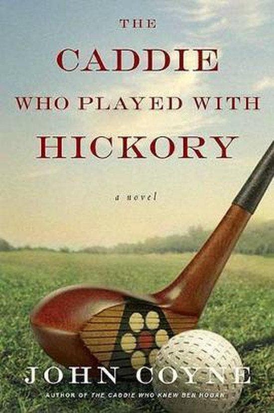 The Caddie Who Played With Hickory 9780312560911 John Coyne, Boeken, Taal | Engels, Gelezen, Verzenden