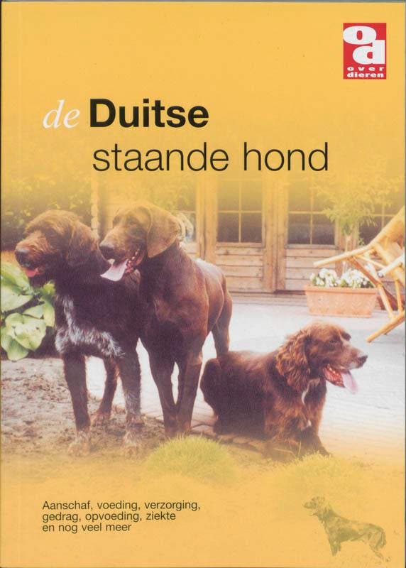 De Duitse staande hond / Over Dieren 9789058210180, Livres, Loisirs & Temps libre, Envoi
