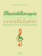 Muziektherapie in de revalidatie 9789044129069, Verzenden