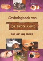 Caviadagboek van De Grote Cavia 9789462602885 De Grote Cavia, Verzenden, De Grote Cavia