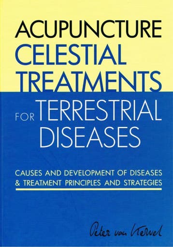 Acupuncture Celestial Treatments For Terrestrial Diseases, Verzenden, Peter C. Kervel