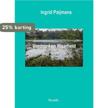 Verdronken Waarheid 9789492010254 Ingrid Paijmans, Verzenden, Gelezen, Ingrid Paijmans