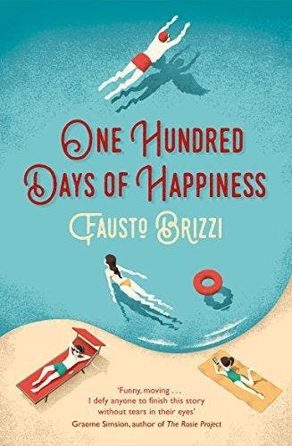 One Hundred Days Of Happiness 9781447269021 Fausto Brizzi, Verzenden, Fausto Brizzi