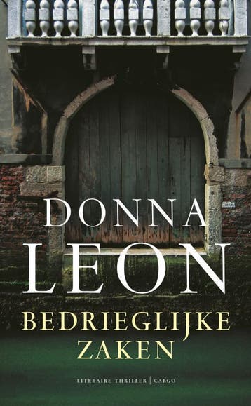 Bedrieglijke zaken 9789023459217 Donna Leon, Boeken, Verzenden, Gelezen, Donna Leon