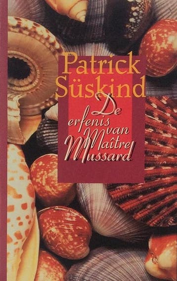 De erfenis van maître Mussard 9789035116498 P. Suskind, Verzenden, Gelezen, P. Suskind