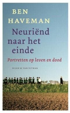 Neuriend naar het einde 9789038831251 B. Haveman, Verzenden, Gelezen, B. Haveman