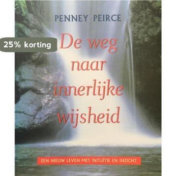 De weg naar de innerlijke wijsheid 9789021532981 P. Peirce, Boeken, Verzenden, Gelezen, P. Peirce
