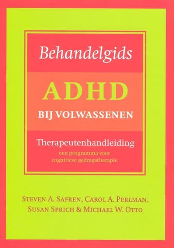 Behandelgids ADHD bij volwassenen, therapeutenhandleiding, Boeken, Verzenden, Gelezen, Steven A. Safren