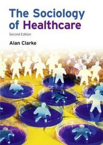 The Sociology of Healthcare 9781405858496 Clarke Alan, Verzenden, Clarke Alan
