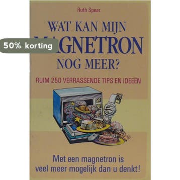 WAT KAN MIJN MAGNETRON NOG MEER ? 9789061343240 R. Spear, Verzenden, Gelezen, R. Spear