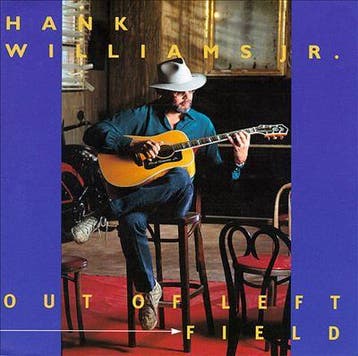 Hank Williams Jr. - Out Of Left Field, Verzenden