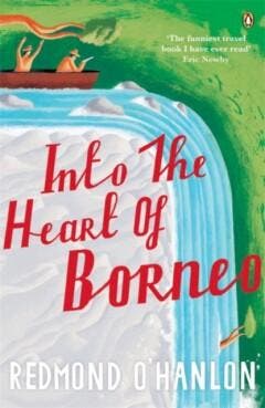 Into the Heart of Borneo 9780140073973 Redmond OHanlon, Verzenden, Redmond O'Hanlon