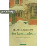 Het kerstcadeau en andere verhalen 9789045009414, Verzenden, Gelezen, Selma Lagerlof