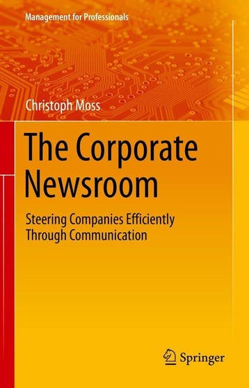 The Corporate Newsroom 9783030676414 Christoph Moss, Boeken, Verzenden, Zo goed als nieuw, Christoph Moss