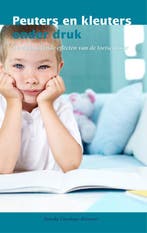 Peuters en kleuters onder druk 9789088505119, Boeken, Verzenden, Zo goed als nieuw, Sieneke Goorhuis-Brouwer