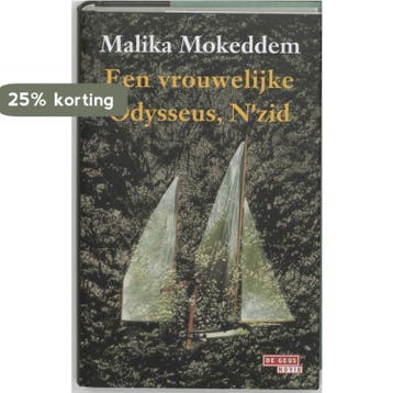 Een vrouwelijke Odysseus, Nzid 9789044501353 M. Mokeddem, Verzenden, Zo goed als nieuw, M. Mokeddem