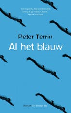 Al het blauw 9789403105321 Peter Terrin, Boeken, Verzenden, Gelezen, Peter Terrin
