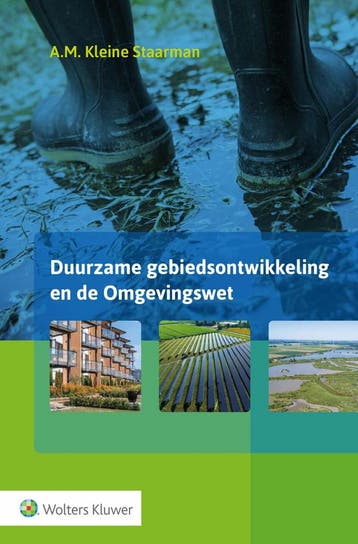 Duurzame gebiedsontwikkeling en de Omgevingswet, Verzenden, Gelezen, A.M. Kleine Staarman
