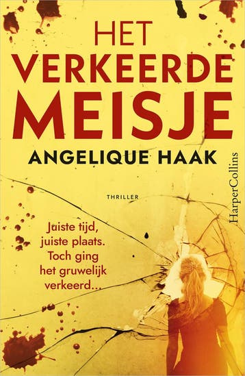 Het verkeerde meisje 9789402719376 Angelique Haak, Verzenden, Zo goed als nieuw, Angelique Haak