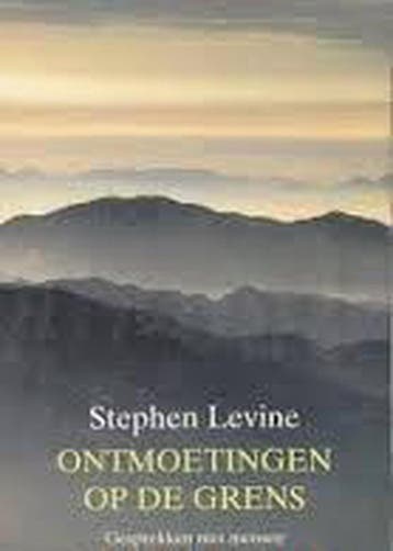 Ontmoetingen Op De Grens 9789063500597 S. Levine, Verzenden, Gelezen, S. Levine