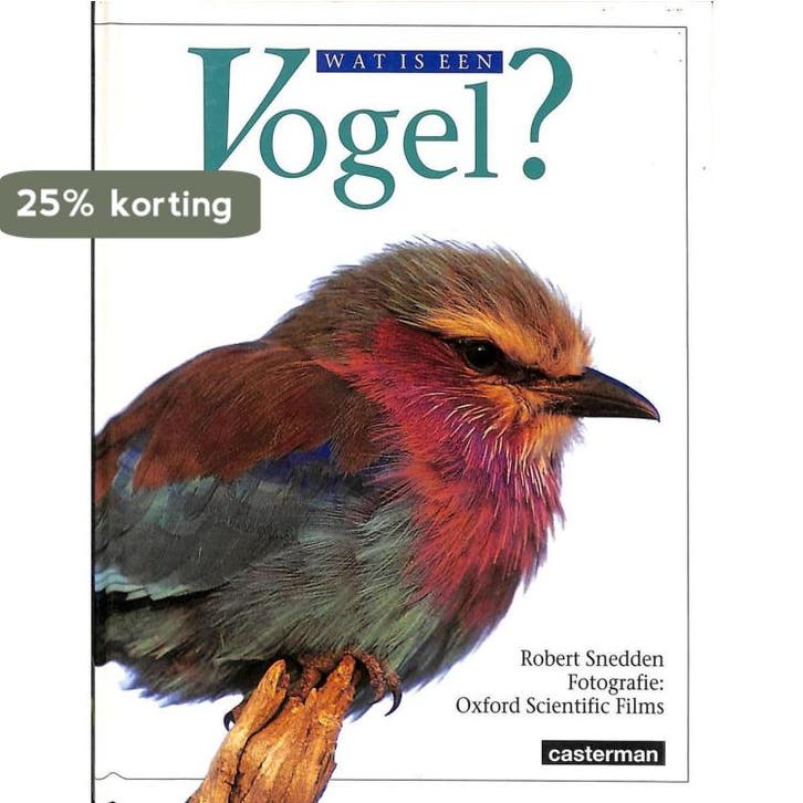 Wat is een vogel? / Wat is een... 9789030349501 R. Snedden, Boeken, Kinderboeken | Kleuters, Gelezen, Verzenden