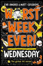 Wednesday / Worst week ever! / 3 9781398521971 Eva Amores, Verzenden, Zo goed als nieuw, Eva Amores