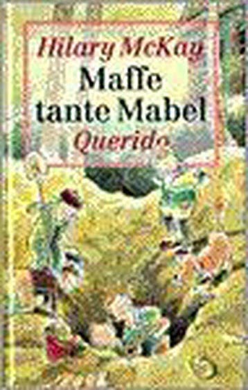 Maffe tante Mabel 9789021474656 H. MacKay, Verzenden, H. MacKay