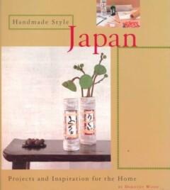 HANDMADE STYLE: JAPAN        ING 9780811828147 DOROTHY WOOD, Verzenden, Gelezen, DOROTHY WOOD