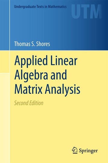 Applied Linear Algebra and Matrix Analysis 9783319747477, Verzenden, Thomas S. Shores