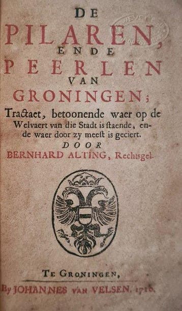 Bernhard Alting - De pilaren ende peerlen van Groningen -