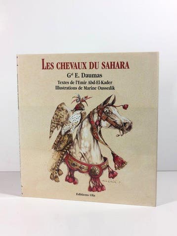 Marine Oudessik - Le pur-sang arabe: Histoire, mystère / Les