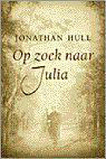 OP ZOEK NAAR JULIA 9789056950866 J. Hull, Verzenden, Gelezen, J. Hull