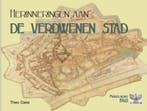 Herinneringen aan de verdwenen stad 9789075703405 Theo Giele, Verzenden, Zo goed als nieuw, Theo Giele