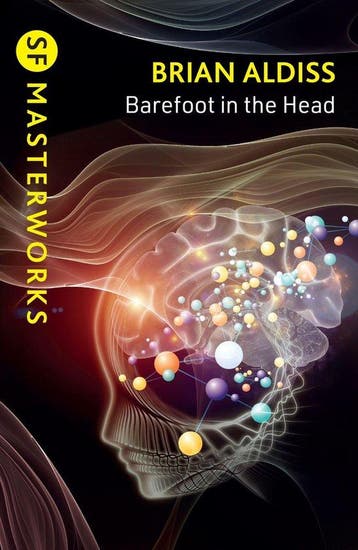 Barefoot in the Head / S.F. Masterworks 9781399635400, Verzenden, Zo goed als nieuw, Brian Aldiss