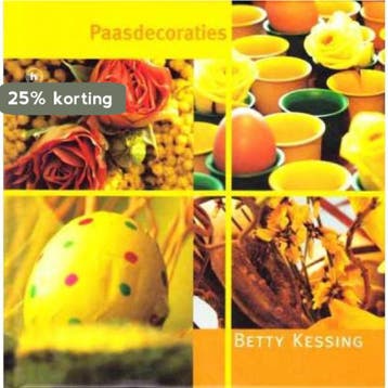 Paasdecoraties 9789044317671 Betty Kessing, Verzenden, Betty Kessing