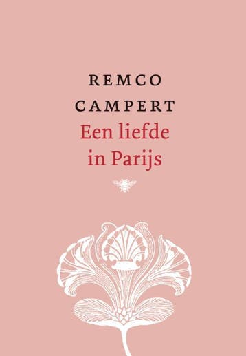 Een liefde in Parijs 9789023440475 Remco Campert, Verzenden, Zo goed als nieuw, Remco Campert