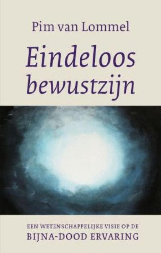 Eindeloos bewustzijn 9789025960001 Pim van Lommel, Boeken, Gezondheid, Dieet en Voeding, Gelezen, Verzenden