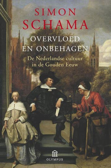 Overvloed en onbehagen 9789046703687 Simon Schama, Verzenden, Zo goed als nieuw, Simon Schama