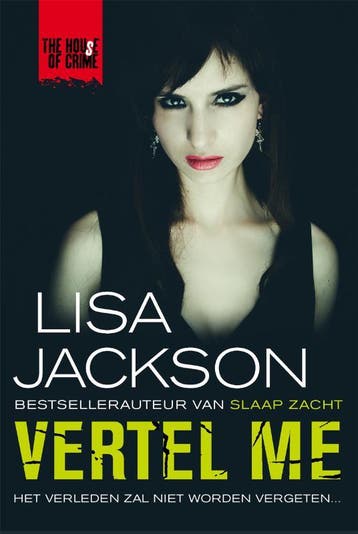 Vertel me / The house of crime 9789044345797 Lisa Jackson, Verzenden, Lisa Jackson