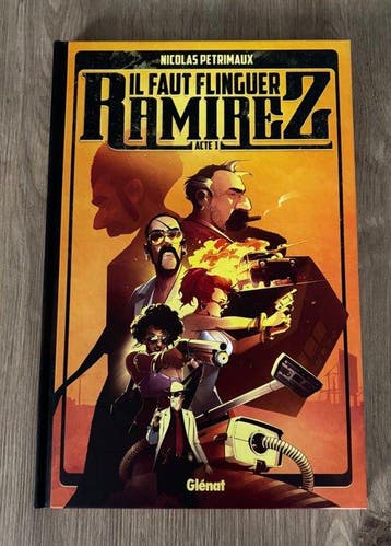 Il Faut Flinguer Ramirez T1 + T2 + HS - 3x C - 3 Album -