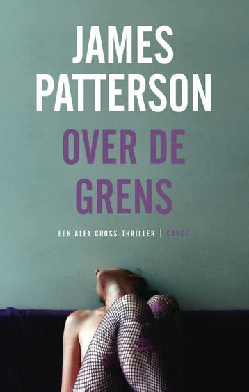 Over de grens / Alex Cross 9789023455363 James Patterson, Verzenden, Gelezen, James Patterson
