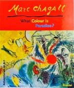 CHAGALL MARC WHAT COLOUR IS PARADISE GEB 9783791323930, Verzenden, Zo goed als nieuw, ELISABETH LEMKE