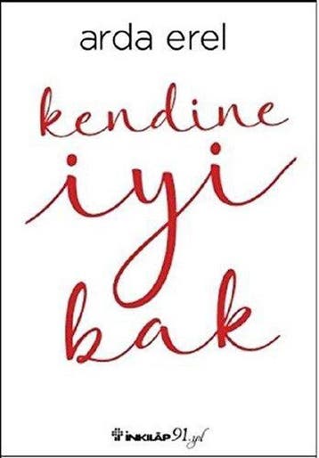 Kendine Iyi Bak 9789751038609 Arda Erel, Verzenden, Zo goed als nieuw, Arda Erel