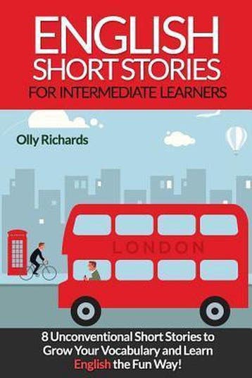 English Short Stories for Intermediate Learners, Livres, Verzenden, Olly Richards