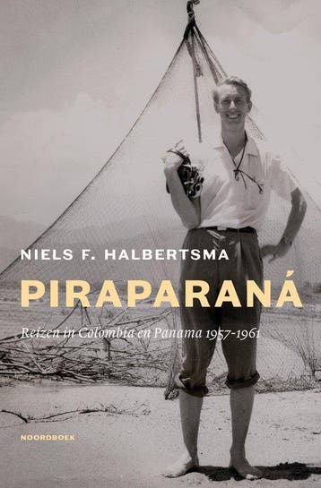 Piraparaná 9789464714517 Niels F. Halbertsma, Verzenden, Zo goed als nieuw, Niels F. Halbertsma