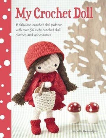 My Crochet Doll 9781446304242 Isabelle Kessedjian, Verzenden, Gelezen, Isabelle Kessedjian