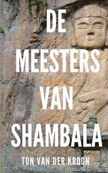 De Meesters van Shambhala / De Graaltrilogie / 3, Verzenden, Ton van der Kroon