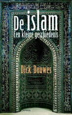 De islam 9789035143708 Dick Douwes, Verzenden, Dick Douwes